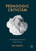 Pedagogic Criticism by Ben Knights (Paperback)