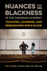 Nuances of Blackness in the Canadian Academy by Awad Ibrahim (Paperback)
