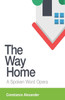 The Way Home : A spoken word opera by Constance Alexander (Paperback)