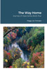 The Way Home : Journey of Hope Series Book Four by Peggy Lee Tremper (Paperback)