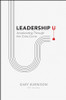 Leadership U : Accelerating Through the Crisis Curve by Gary Burnison (Hardcover)