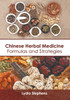Chinese Herbal Medicine : Formulas and Strategies by Lydia Stephens (Hardcover)