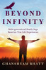 Beyond Infinity : Multi-Generational Family Saga Based on True Life Experiences by Ghanshyam Bhatt (Paperback)