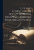 Life and Adventures of Lewis Wetzel, the Renowned Virginia Rancher and Scout by R.C. V. Meyers (Paperback)