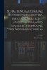 Schaltungsarten Und Betriebsvorschriften Elektrischer Licht- Und Kraftenlagen Unter Verwendung Von Akkumulatoren ... by Alfred Kistner (Paperback)