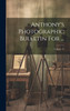 Anthony's Photographic Bulletin For ...; Volume 17 by Anonymous (Hardcover)