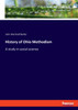 History of Ohio Methodism : A study in social science by John Marshall Barker (Paperback)