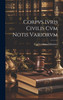 Corpvs Ivris Civilis cvm Notis Variorvm by Carl Ferdinand Hommel (Hardcover)