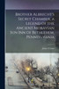 Brother Albrecht's Secret Chamber, a Legend of the Ancient Moravian Sun Inn of Bethlehem, Pennsylvania by James B Laux (Paperback)