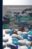 Pharmacology, Clinical and Experimental by Hans Horst 1853-1939 Meyer (Paperback)