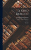 El Ojito Derecho by Serafín Alvarez Quintero (Hardcover)