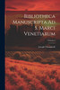 Bibliotheca Manuscripta Ad S. Marci Venetiarum; Volume 3 by Joseph Valentinelli (Paperback)