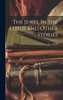 The Jewel in the Lotus and Other Stories by S E. Brady (Hardcover)