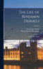 The Life of Benjamin Disraeli : Earl of Beaconsfield; Volume 4 by William Flavelle Monypenny (Hardcover)