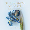 The Wisdom of Death by Esha Estar (Paperback)