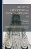 Regesta Episcoporum Constantiensium : Regesten Zur Geschichte Der Bishcöfe Von Constanz, Von Bubulcus Bis Thomas Berlower, 517-1496, Volume 2, Issues 1293-1383... by Paul Ladewig (Hardcover)