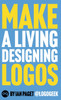 Make a Living Designing Logos by Ian Paget (Hardcover)
