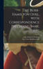 The Burr-Hamilton Duel, With Correspondence Preceding Same, Etc (Hardcover)
