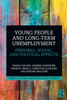 Young People and Long-Term Unemployment by Marco Giugni (Paperback)
