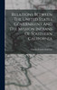 Relations Between The United States Government And The Mission Indians Of Southern California by Charles Francis Seymour (Hardcover)