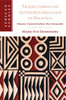 Trajectories of Authoritarianism in Rwanda by Marie-Eve Desrosiers (Paperback)