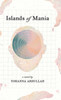 Islands of Mania by Yohanna Abdullah (Hardcover)