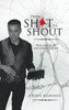 From Shot to Shout by Eddie Ramirez (Hardcover)