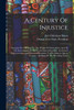 A Century Of Injustice by Jan Christiaan Smuts (Paperback)