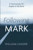 Following Mark by William Loader (Paperback)