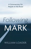Following Mark by William Loader (Hardcover)