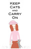 Keep Cats and Carry On by Blythe Ayne (Hardcover)