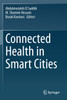 Connected Health in Smart Cities by Abdulmotaleb El Saddik (Paperback)