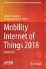 Mobility Internet of Things 2018 by Dagmar Cagáňová (Paperback)