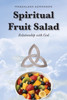 Spiritual Fruit Salad by Magdalena Edmonson (Paperback)