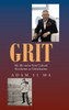 Grit : My life stories from Cultural Revolution to Globalization by Adam Li Ma (Hardcover)