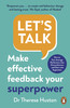 Let's Talk : Make Effective Feedback Your Superpower (Paperback)