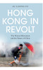 Hong Kong in Revolt by Au Loong-Yu (Hardcover)