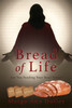 Bread of Life : Are You Feeding Your Soul Today? by Margo Ann Holley (Paperback)