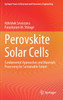 Perovskite Solar Cells : Fundamental Approaches and Materials Processing for Sustainable Future by Abhishek Srivastava (Hardcover)