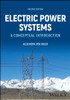Electric Power Systems : A Conceptual Introduction by Alexandra von Meier (Hardcover)