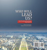 Who Will Lead Us? : How Presidential Successions Work in the US | Grade 5 Social Studies | Children's Government Books by Baby Professor (Hardcover)