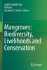 Mangroves : Biodiversity, Livelihoods and Conservation by Sudhir Chandra Das (Paperback)