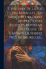 L'histoire De La Vie Et Des Miracles... De Sainte Alena Dont Les Precieuses Reliques Reposent En L'église De L'abbaye De Forest Près De Bruxelles... by Anonymous (Paperback)