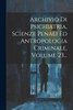 Archivio Di Psichiatria, Scienze Penali Ed Antropologia Criminale, Volume 23... by Anonymous (Paperback)