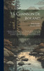 La Chanson De Roland : A Modern French Translation of Theodor Müller's Text of the Oxford Manuscript, with Introduction, Bibliography, Notes, and Index, Map, Illustrations, and Manuscript Readings by Theodor Müller (Hardcover)