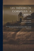 Les trésors de Cornélius `a Lapide : Extraits de ses commentaires sur l'Écriture Sainte `a l'usage des prédicateurs, des communaut^es et des familles chrétiennes; Volume 3 by Barbier Jean André (Paperback)