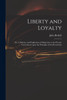 Liberty and Loyalty by John 1697-1769 Brekell (Paperback)