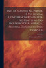 Inês de Castro na Poesia e na Lenda, Conferencia Realizada no Clavstro do Mosteiro de Alcobaça, Segvida do Soneto dos Tvmvlos by Afonso Lopes Vieira (Paperback)