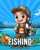 Fishing Coloring Book : 50 Cute Images for Stress Relief and Relaxation by MandyKfm BB (Paperback)
