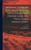 Memorie Storiche Sull' Antichità Ed Eccellenza Dell' Ordine Aureato, Ossia Dello Speron D'oro by Luigi Angeli (Hardcover)